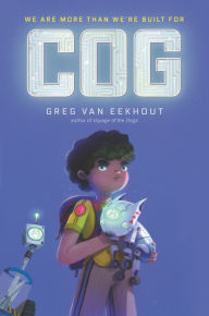 Title: Cog, Author: Greg Van Eekhout