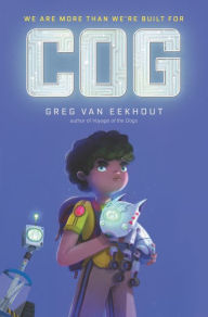 Title: Cog, Author: Greg Van Eekhout