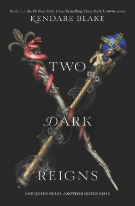 Two Dark Reigns (Three Dark Crowns Series #3)