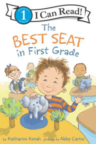 Title: The Best Seat in First Grade, Author: Katharine Kenah