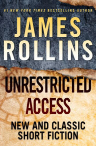 Unrestricted Access: New and Classic Short Fiction