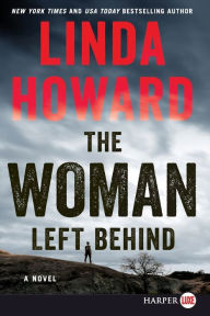 Title: The Woman Left Behind, Author: Linda Howard