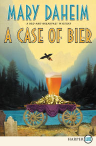 Title: A Case of Bier: A Bed-and-Breakfast Mystery, Author: Mary Daheim
