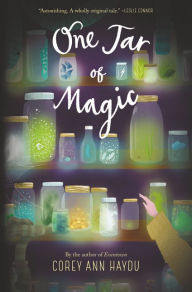 Title: One Jar of Magic, Author: Corey Ann Haydu