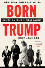 Born Trump: Inside America's First Family