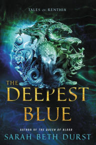 Free audio books downloads for mp3 The Deepest Blue: Tales of Renthia by Sarah Beth Durst 9780062690869 (English literature)