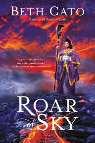 Title: Roar of Sky, Author: Beth Cato