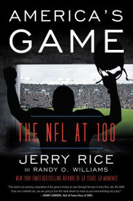 Free books nook download America's Game: The NFL at 100 in English by Jerry Rice, Randy O. Williams  9780062692917