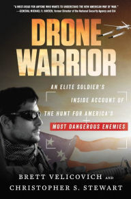 Title: Drone Warrior: An Elite Soldier's Inside Account of the Hunt for America's Most Dangerous Enemies, Author: Hans Helmut Tillmanns