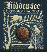 Title: Hiddensee: A Tale of the Once and Future Nutcracker, Author: Gregory Maguire