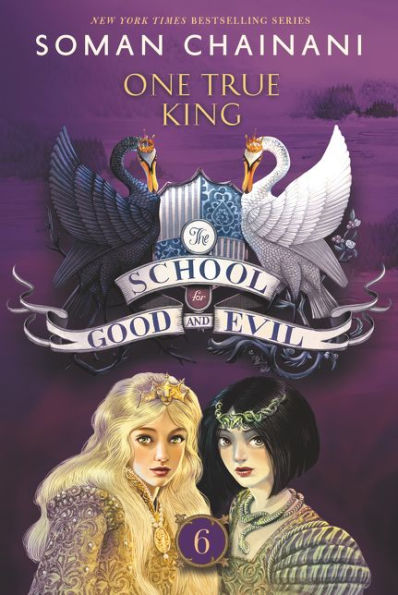 One True King (The School for Good and Evil Series #6)