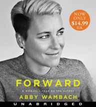 Title: Forward Low Price CD: A Memoir, Author: Abby Wambach