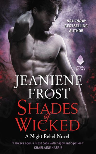 Shades of Wicked (Night Rebel Series #1)