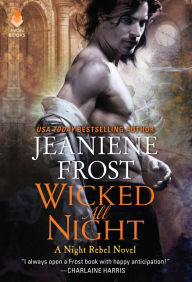 Title: Wicked All Night: A Night Rebel Novel, Author: Jeaniene Frost