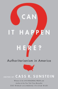 Title: Can It Happen Here?: Authoritarianism in America, Author: Cass R. Sunstein
