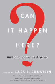 Title: Can It Happen Here?: Authoritarianism in America, Author: Cass R. Sunstein