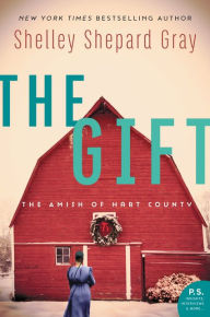 Title: The Gift: The Amish of Hart County, Author: Shelley Shepard Gray