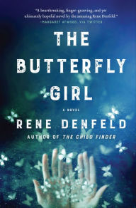 Free ebook download in pdf The Butterfly Girl: A Novel by Rene Denfeld MOBI PDF 9780062698186