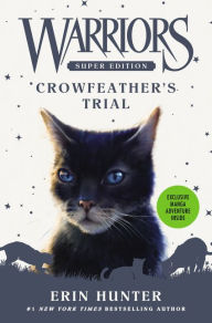 Read downloaded books on kindle Warriors Super Edition: Crowfeather's Trial 9780062698766 