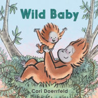 Title: Wild Baby Board Book, Author: Cori Doerrfeld