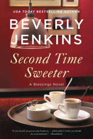 Title: Second Time Sweeter (Blessings Series #9), Author: Beverly Jenkins