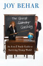 The Great Gasbag: An A-to-Z Study Guide to Surviving Trump World