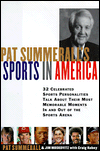 Title: Pat Summerall's Sports in America: 32 Celebrated Sports Personalities Talk about Their Most Memorable Moments in and out of the Sports Arena, Author: Pat Summerall