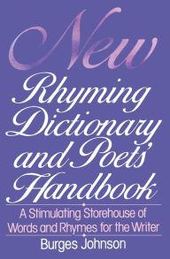 Title: New Rhyming Dictionary and Poets' Handbook, Author: Burges Johnson