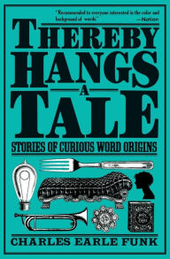 Title: Thereby Hangs a Tale, Author: Charles E. Funk