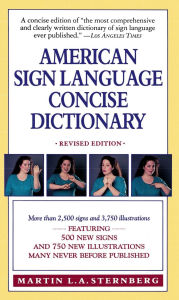 Title: American Sign Language Concise Dictionary: Revised Edition, Author: Martin L. Sternberg