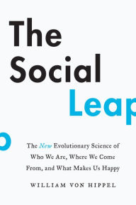 Download books for ipod The Social Leap: The New Evolutionary Science of Who We Are, Where We Come from, and What Makes Us Happy by  9780062740403 (English Edition) CHM MOBI