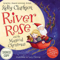 Title: River Rose and the Magical Christmas (Signed Book), Author: Kelly Clarkson