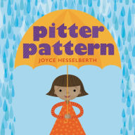 Title: Pitter Pattern, Author: Joyce Hesselberth