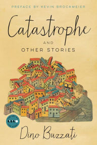 Title: Catastrophe: And Other Stories, Author: Dino Buzzati