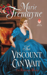 Title: The Viscount Can Wait, Author: Marie Tremayne