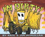 Title: I'm Dirty!, Author: Kate McMullan