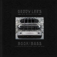 Free book downloads audio Geddy Lee's Big Beautiful Book of Bass iBook CHM DJVU English version