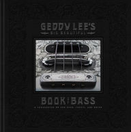 Free pdb format ebook download Geddy Lee's Big Beautiful Book of Bass 9780062747839