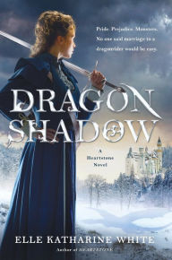 Books download itunes free Dragonshadow: A Heartstone Novel by Elle Katharine White 9780062747976