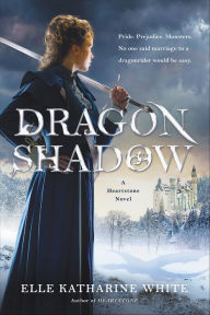 Free ebook download now Dragonshadow: A Heartstone Novel by Elle Katharine White RTF CHM iBook 9780062747969 English version