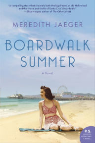 Boardwalk Summer: A Novel