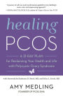 Healing PCOS: A 21-Day Plan for Reclaiming Your Health and Life with Polycystic Ovary Syndrome