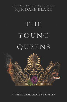 The Young Queens By Kendare Blake The Young Queens By Kendare Blake