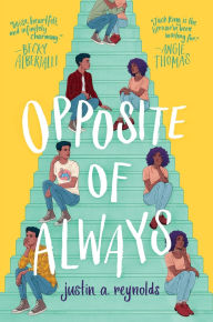 Title: Opposite of Always, Author: Justin A. Reynolds