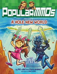 Ebook txt download PopularMMOs Presents A Hole New World 9780062790873 PDB PDF by PopularMMOs, Dani Jones (English literature)