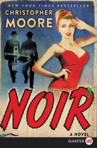 Title: Noir: A Novel, Author: Christopher Moore