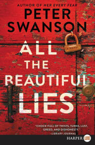 Title: All the Beautiful Lies, Author: Peter Swanson