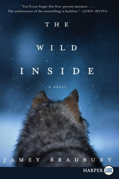 The Wild Inside: A Novel