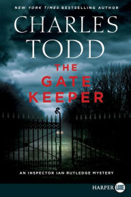 Title: The Gatekeeper: An Inspector Ian Rutledge Mystery, Author: Charles Todd