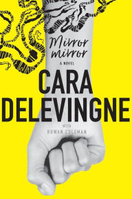 Is it legal to download pdf books Mirror, Mirror: A Novel CHM (English Edition) 9780062791603 by Cara Delevingne